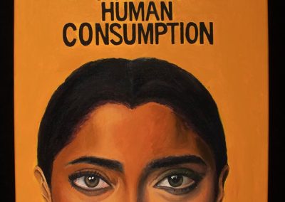 A portrait of half of a womans face with a yellow background and black border. Text above the face that reads "Not for human consumption".